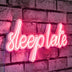 Roz | SKU: 395NGR1732 | Lampă neon Sleep Late, 46x20x2 cm, varianta Roz, produs pentru amenajarea locuinței, disponibil online în România la CasaMob