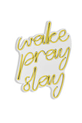 Lampă neon Wake Pray Slay, Diverse culori, 26x38x2 cm - Galben | SKU: 395NGR1750 | Lampă neon Wake Pray Slay, 26x38x2 cm, varianta Galben, produs pentru amenajarea locuinței, disponibil online în România la CasaMob