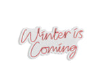 Lampă neon Winter is Coming, Diverse culori, 52x28x2 cm - Roz | SKU: 395NGR2101 | Lampă neon Winter is Coming, 52x28x2 cm, varianta Roz, produs pentru amenajarea locuinței, disponibil online în România la CasaMob
