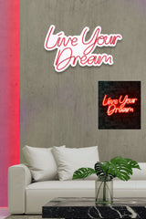Lampă neon Live Your Dream, Diverse culori, 30x53x2 cm - Roșu | SKU: 395NGR2127 | Lampă neon Live Your Dream, 30x53x2 cm, varianta Roșu, produs pentru amenajarea locuinței, disponibil online în România la CasaMob