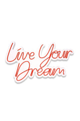 Lampă neon Live Your Dream, Diverse culori, 30x53x2 cm - Roșu | SKU: 395NGR2127 | Lampă neon Live Your Dream, 30x53x2 cm, varianta Roșu, produs pentru amenajarea locuinței, disponibil online în România la CasaMob