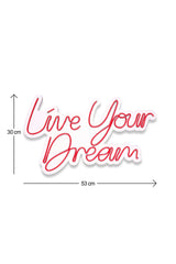 Lampă neon Live Your Dream, Diverse culori, 30x53x2 cm - Roșu | SKU: 395NGR2127 | Lampă neon Live Your Dream, 30x53x2 cm, varianta Roșu, produs pentru amenajarea locuinței, disponibil online în România la CasaMob