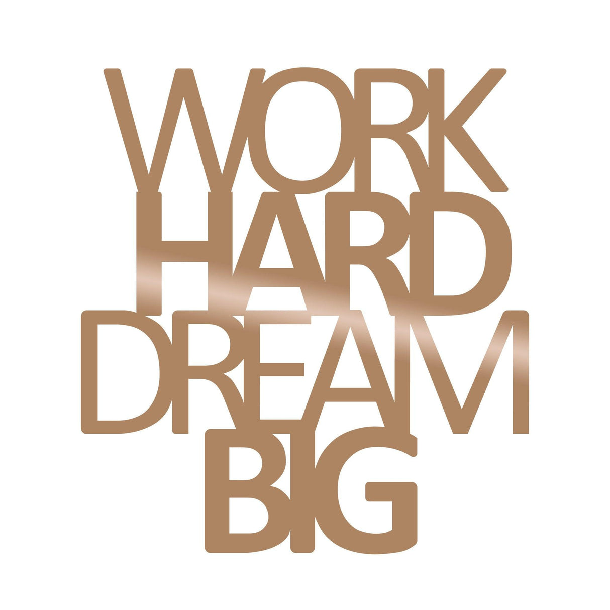 Decoratiune de perete Metal Work Hard Dream Big, 70x1x65 cm - Cupru, SKU 891TNL1105