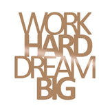 Decoratiune de perete Metal Work Hard Dream Big, 70x1x65 cm - Cupru, SKU 891TNL1105
