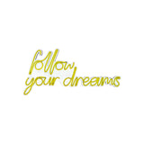 Aplica de Perete Neon Follow Your Dreams, 60x32 cm - Galben