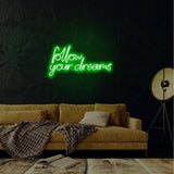 Aplica de Perete Neon Follow Your Dreams, 60x32 cm - Verde