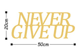 Decoratiune de perete Metal Never Gıve Up-metal, Cupru, 20x50 cm - Auriu