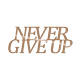 Decoratiune de perete Metal Never Gıve Up-metal, Cupru, 20x50 cm - Cupru